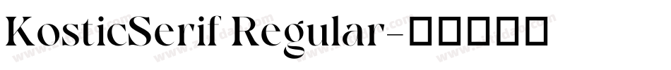 KosticSerif Regular字体转换